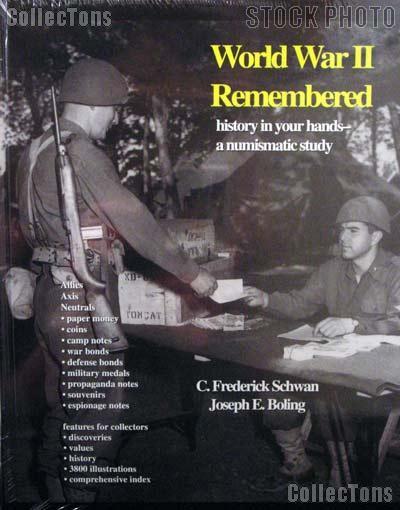 World War II Remembered: History In Your Hands, A Numismatic Study