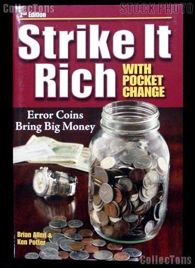 Strike it Rich With Pocket Change - 2nd Edition