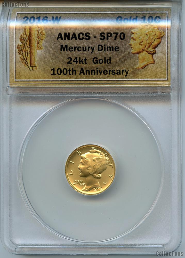 2016-W GOLD Mercury Dime in ANACS SP70